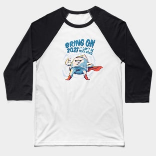 BRING ON 2021 Baseball T-Shirt